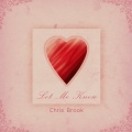 Chris Brook - Let Me Know