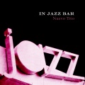 Nuevo Trio - In Jazz Bar