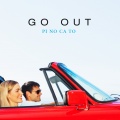 PI NO CA TO - Go Out