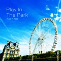 Pia Rosel - Play In The Park