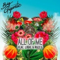 Big Gigantic、Logic、ROZES - All Of Me