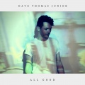 Dave Thomas Junior - All Good