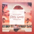 Stereohype、Gryffin、ILLENIUM、Daya - Feel Good (Stereohype Remix)