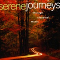 SERENE JOURNEYS THROUGH CLASSICAL MUSIC