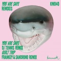 You Are Safe (DJ Tennis Remix)