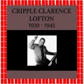 Cripple Clarence Lofton - I Don't Know-II