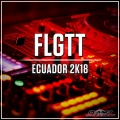 FLGTT - Ecuador 2K18