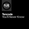 Tencode - You'll Never Know (Extended Mix)(Extended Version)