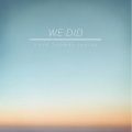 Dave Thomas Junior - We Did