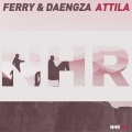 Ferry、DAENGZA、Ferry - Attila