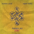 Kiana Ledé、A$AP Ferg - Fairplay (Remix)