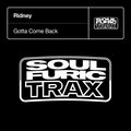 Ridney - Gotta Come Back