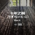 Mon.K - 十年之前