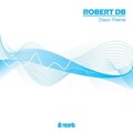 Robert DB - Disco Theme (Original Mix)