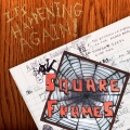 Square Frames - It's Happening Again