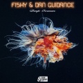 Fishy、Dan Guidance - Deep Ocean (Original Mix)(Remix)