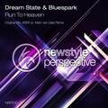 dreamSTATE、Bluespark - Run To Heaven (Original Mix)