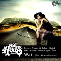 Bronx Cheer、Adam Hyjek、Leanne Lawson、Ryan Linvill - Wait (Piers Kirwan Vocal Remix)
