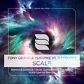 Tony Grand、Victor Special、Yuri Pike、DJ Xquizit - Scale