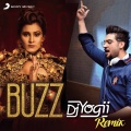 Buzz (DJ Yogii Remix)