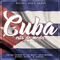 Cuba Esta de Moda (feat. Srta. Dayana Micha Divan Jay Maly & El Chacal)(Remix)