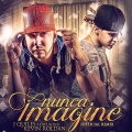 Nunca Imagine (Remix)