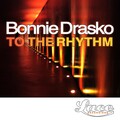 Bonnie Drasko - To the Rhythm (Original)