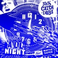 Nick Catchdubs、Mattie Safer - All Night