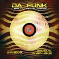 Camilo Díaz、Premo - Da Funk (John Reyes Remix)