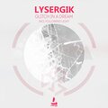 Lysergik - Glitch in a Dream