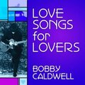 bobby caldwell、marilyn scott - Show Me