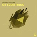 Goda Brother - My Everything