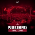 Public Enemies - Deadly Combo