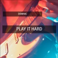 Dominic - Play It Hard