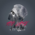 KUAN、Gold Child、Mixin - Too Late