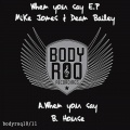 Mike Jones、Dean Bailey - When You Say (Original Mix)