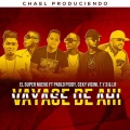 Pablo Piddy、LR、El Super Nuevo - Vayase De Ahi (feat. Pablo Piddy Ceky Vicini T.Y.S & LR)