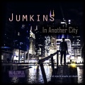 Jumkins - In Another City (Slow Extended Mix)(Extended Version)