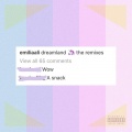 Emilia Ali、dwilly - Dreamland (Poorchoice Remix)