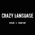 K3、Crankboy - Crazy Language