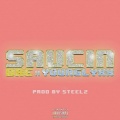 Dre、Young Lyxx - SAUCIN