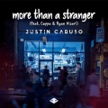 Justin Caruso - More Than A Stranger