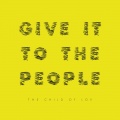 The Child of Lov - Give It to the People (Rudi Zygadlo Remix)