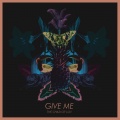 The Child of Lov - Give Me (Two Inch Punch )(Remix)