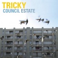Tricky - Council Estate (South Rakkas Mix)