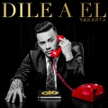 Yakarta - Dile a El