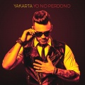 Yakarta - Yo No Perdono