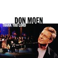 don moen、Integrity's Hosanna! Music - I Need Thee Every Hour (Live)