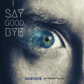 Domenic Csyroy、Gustave - Say Goodbye