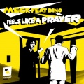 Dino、Meck - Feels Like A Prayer (Original Mix)(Remix)